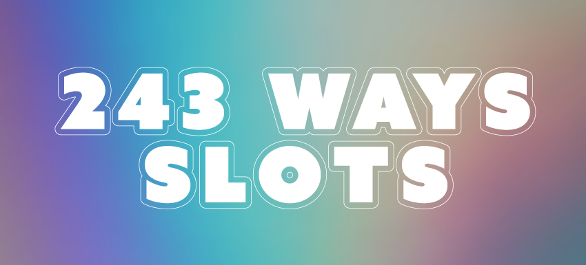 Play Slots 243 Way Payline Slots at SlotsWise